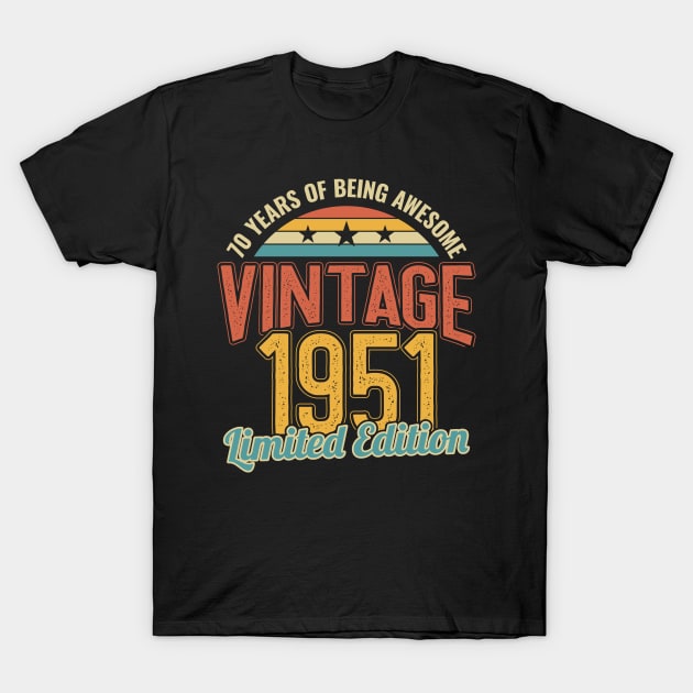 70th Birthday 70 Years of Being Awesome 1951 T-Shirt by aneisha